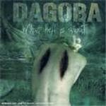 Dagoba - What Hell Is About