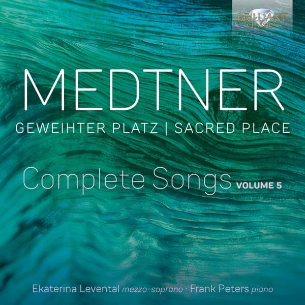 Ekaterina Levental & Frank Peters - Medtner: Geweihter Platz: Complete Songs, Volume 5 (CD)