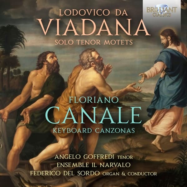 Angelo Goffredi, Ensemble Il Narvalo & Federico Del Sordo - Viadana: Solo Tenor Motets / Canale: Keyboard Canzonas (CD)