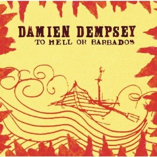 Damien Dempsey - To Hell Or Barbados