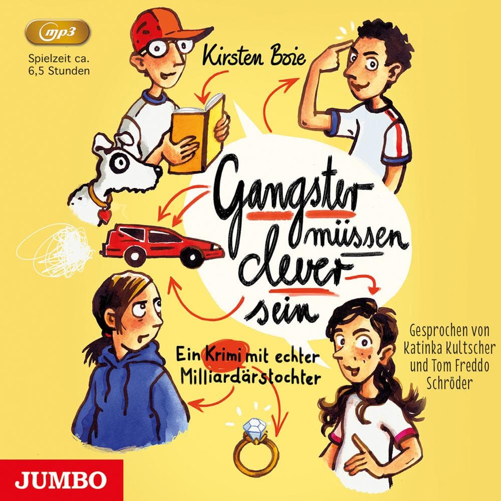 KATINKA KULTSCHER|TOM FREDDO SCHRODER|KIRSTEN BOIE - Gangster M?ssen Clever Sein: