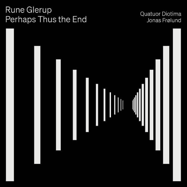 Quatuor Diotima, Jonas Frolund - Perhaps Thus The End: String Quartet No 2 - Clarinet Quintet (CD)