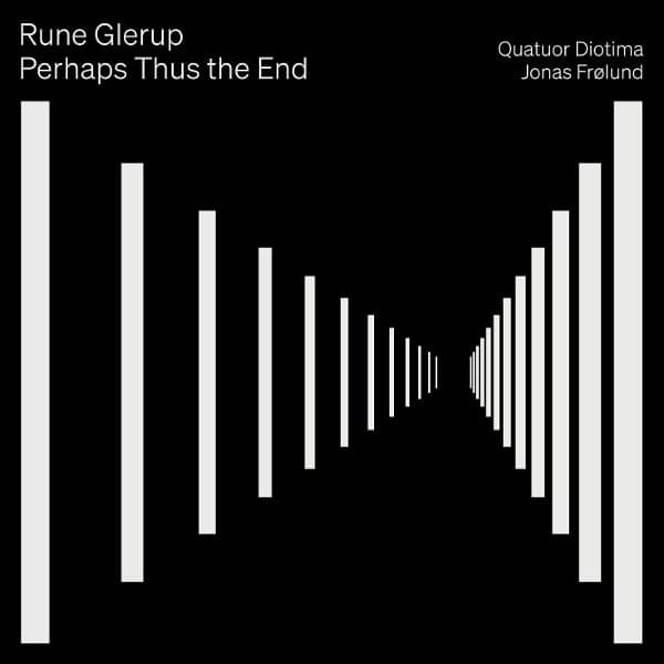 Quatuor Diotima, Jonas Frolund - Perhaps Thus The End: String Quartet No 2 - Clarinet Quintet (CD)