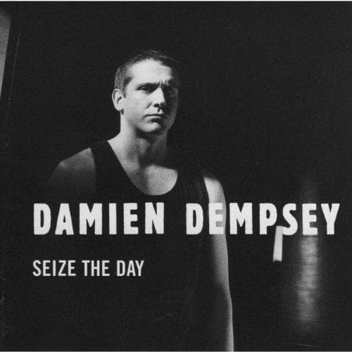 Damien Dempsey - Seize The Day