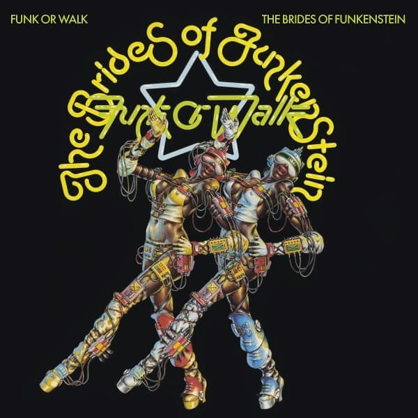 The Brides Of Funkenstein - Funk Or Walk (LP)