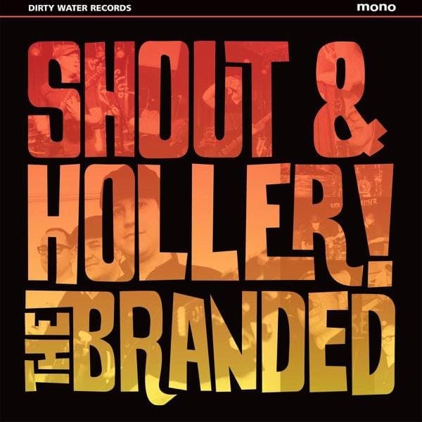 The Branded - Shout & Holler (CD)