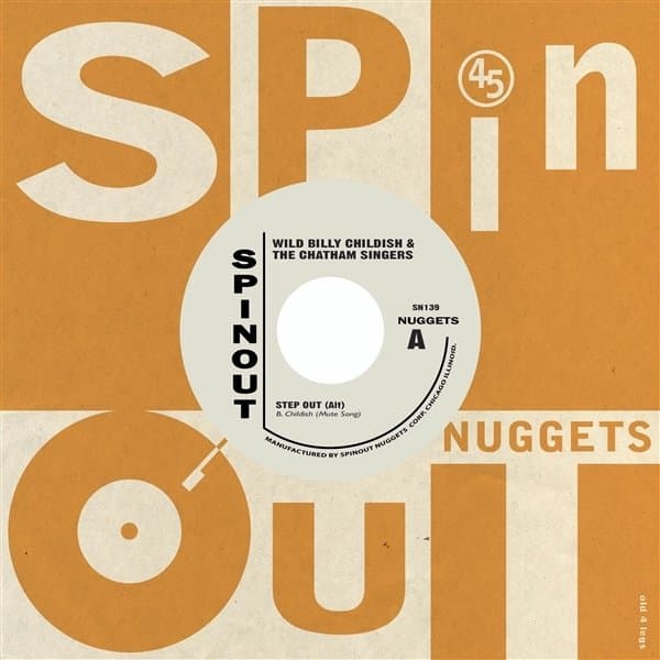 Billy Childish & The Chatham Singers - Step Out (Alt)/Upside Mine (7" Single)