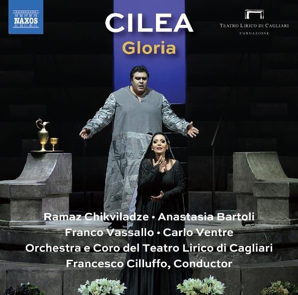 Ramaz Chikviladze, Anastasia Bartoli, Franco Vassallo, Carlo Ventre, Alessandro Abis, Elena Schirru, Coro Del Teatro Lirico Di Cagliari, Orchestra Del Teatro Lirico Di Cagliari, Francesco Cilluffo - Cilea: Gloria (CD)