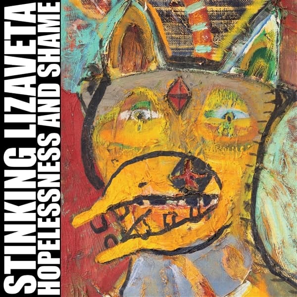 Stinking Lizaveta - Hopelessness And Shame (LP) (Coloured Vinyl)