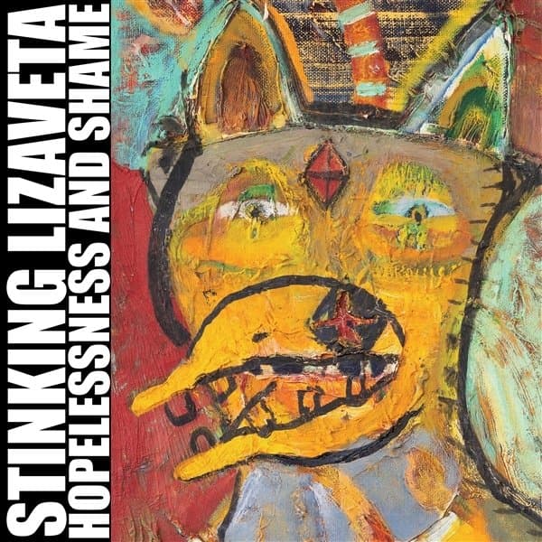 Stinking Lizaveta - Hopelessness And Shame (LP) (Coloured Vinyl)