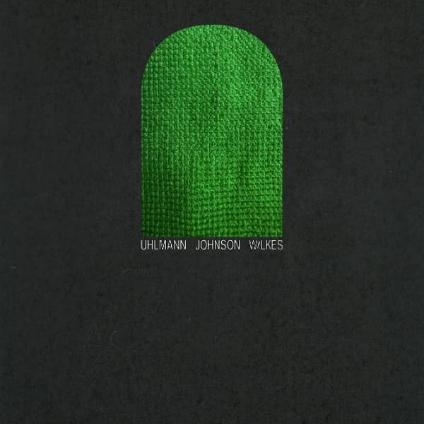 Gregory Uhlmann, Josh Johnson & Sam Wilkes - Uhlmann Johnson Wilkes (CD)