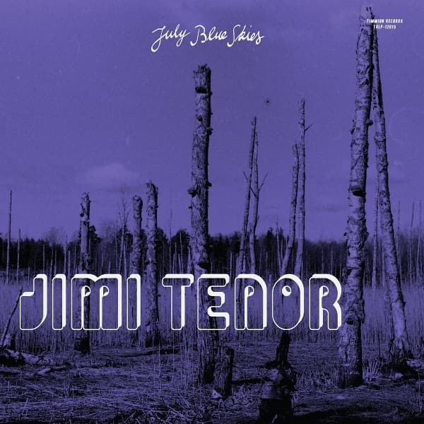 Jimi Tenor & Cold Diamond & Mink - July Blue Skies (CD)