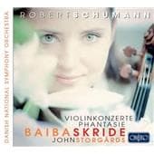 Baiba Skride, Danish National Symphony Orchestra, John Storgårds - Schumann: Violin Concertos & Phantasie (CD)