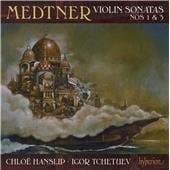 Hanslip, Chloe / Tchetuev, Igor - Medtner: Violin Sonatas Nos 1 & 3