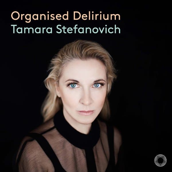 Tamara Stefanovich - Organised Delirium (CD)