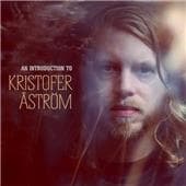 Kristofer Åström - An Introduction To (2 CD) (Limited Edition)