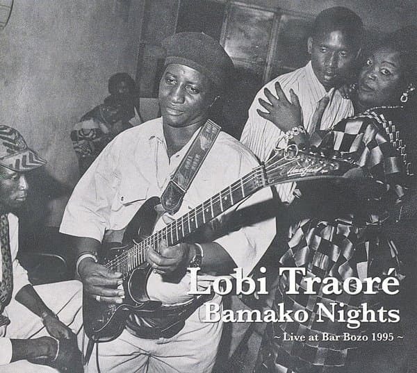 Lobi Traoré - Bamako Nights - Live At Bar Bozo 1995 (CD)