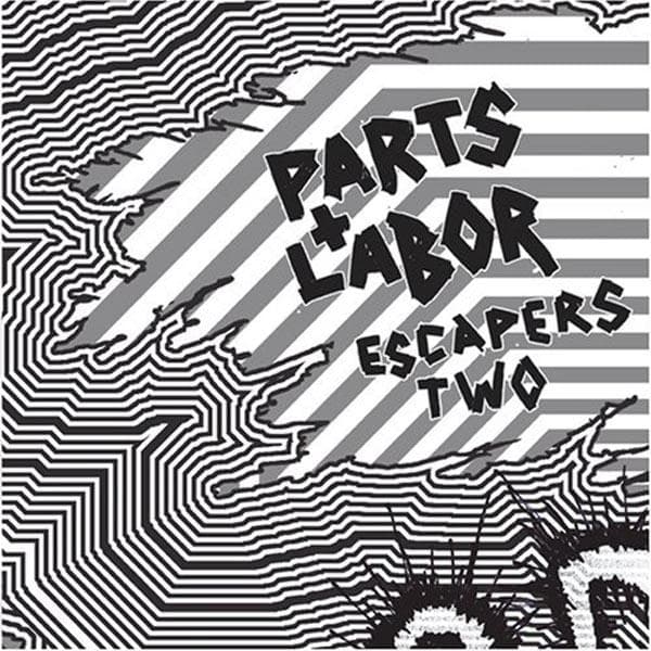 Parts + Labor - Escapers Two (CD)