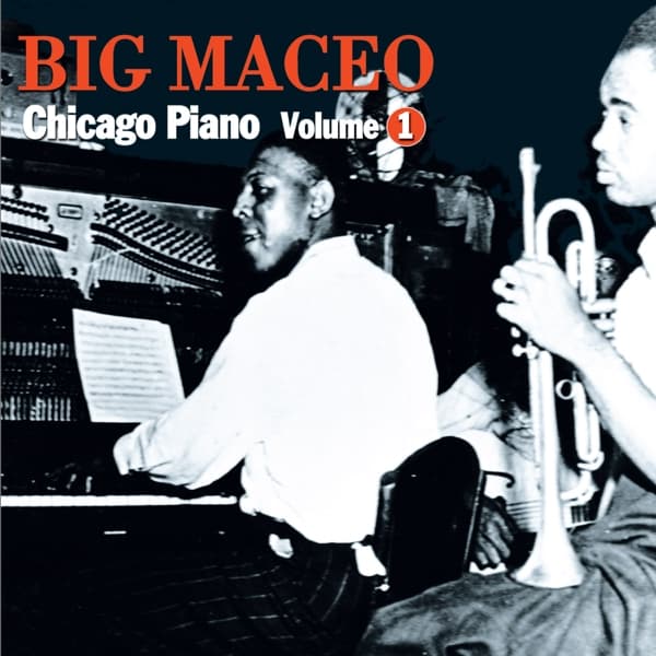 Big Maceo - Chicago Piano Volume 1 (CD)
