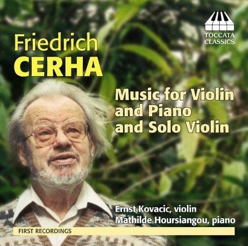 Ernst Kovacic & Mathilde Hoursiang - Friedrich Cerha: Music For violin and Piano solo violin (CD)
