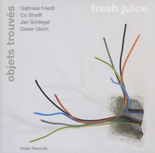 Gabriela Friedli, Co Streiff, Jan Schlegel - Fresh Juice (CD)