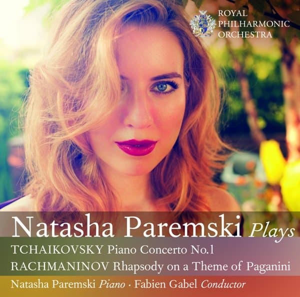 Natasha Paremski, Royal Philharmonic Orchestra & Fabien Gabel - Natasha Paremski Plays Tchaikovsky & Rachmaninov (CD)