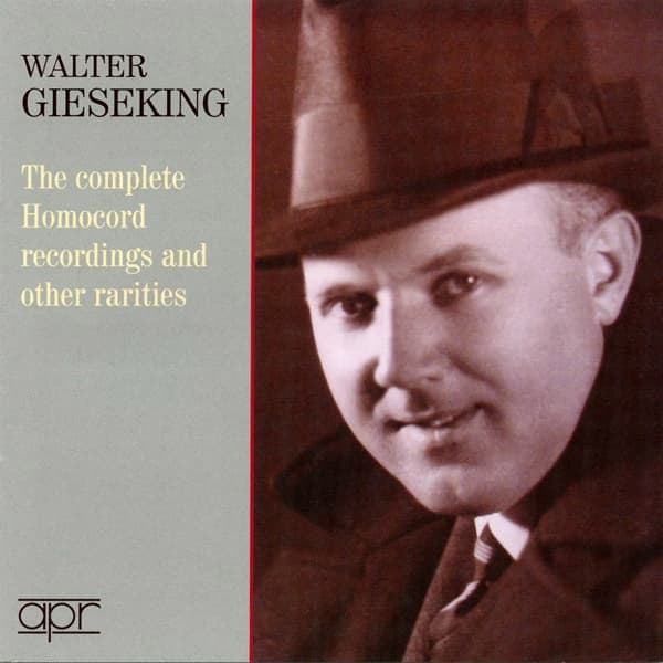 Walter Gieseking - The Complete Homocord Recordings An