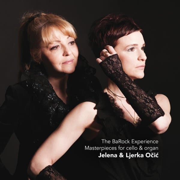 Jelena Očić & Ljerka Očić - The Barock Experience - Masterpieces For Cello & Organ (CD)