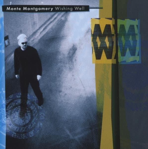 Monte Montgomery - Wishing Well (CD)