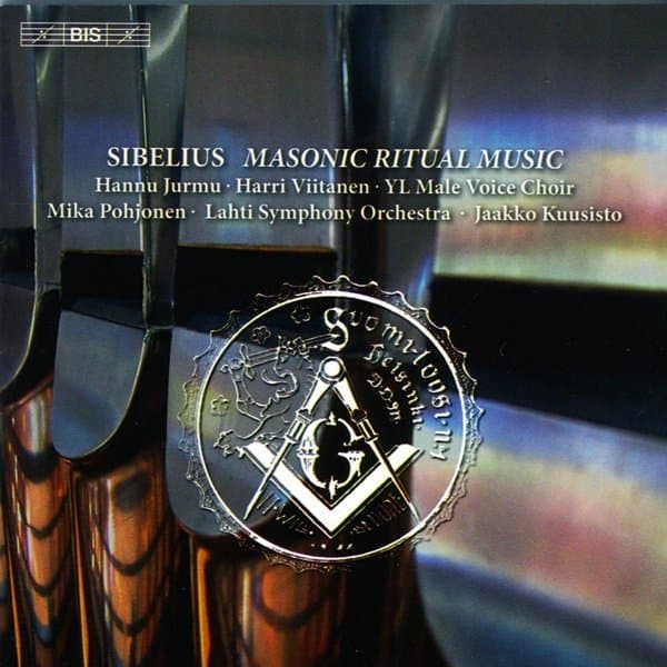 Hannu Jurmu, Harri Viitanen, Lahti Symphony Orchestra, Jaakko Kuusisto - Sibelius: Masonic Ritual Music, Op.113 (CD)