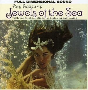 Les Baxter - Jewels Of The Sea