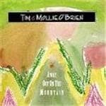 Tim & Mollie O'Brien - Away Out On The Mountain (CD)