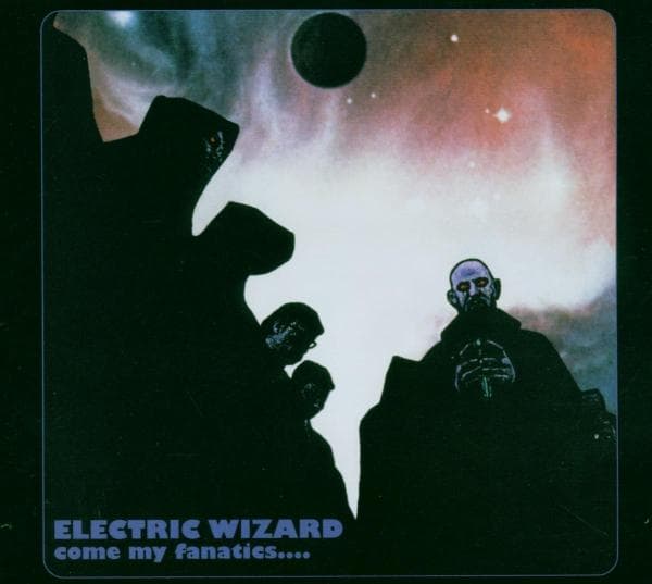 Electric Wizard - Come My Fanatics.... (CD)