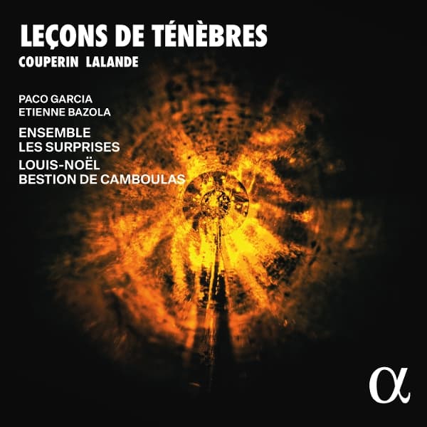 Paco Garcia, Etienne Bazola, Ensemble Les Surprises, Louis-Noel Bestion De Camboulas - Leçons de Ténèbres (CD)