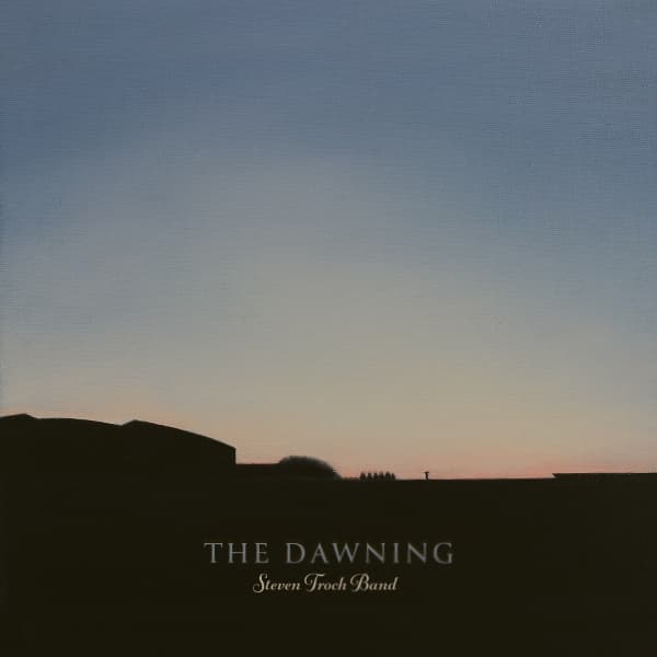 Steven Troch Band - The Dawning (CD)
