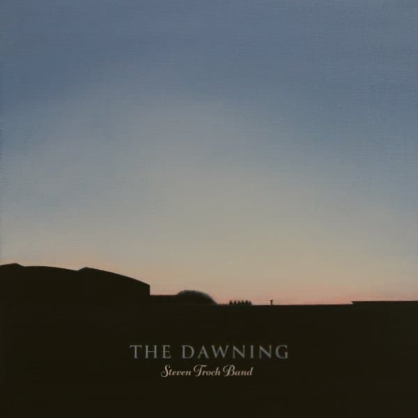 Steven Troch Band - The Dawning (LP)