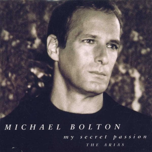 Michael Bolton - Opera Arias