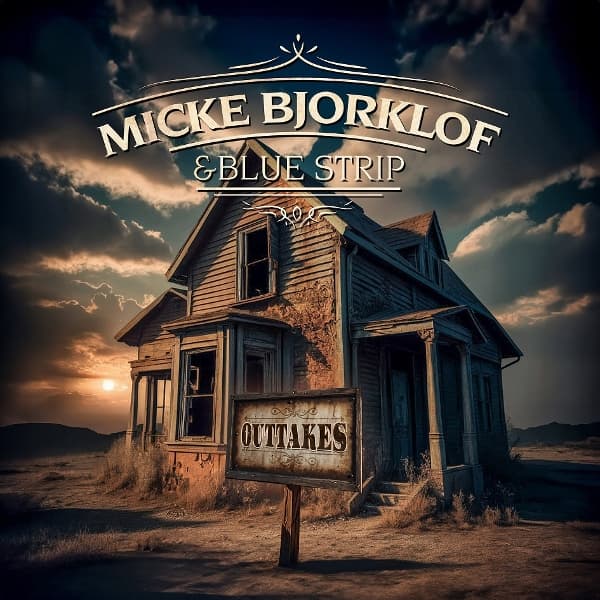 Micke Bjorklof & Blue Strip - Outtakes (LP)