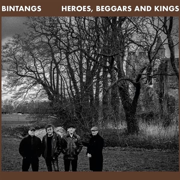 Bintangs - Heroes, Beggars And Kings (LP) (Limited Edition)