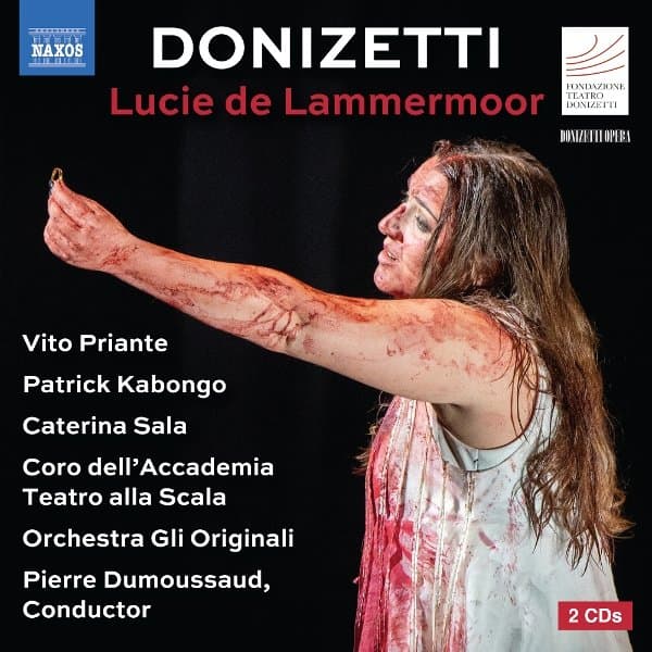 Vito Priante, Patrick Kabongo, Julien Henric, David Astorga, Roberto Lorenzi, Caterina Sala, Coro Dell'accademia Teatro Alla Scala, Orchestra Gli Originali, Pierre Dumoussaud - Donizetti: Lucie De Lammermoor (2 CD)