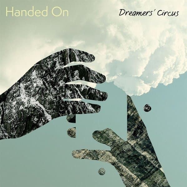 Dreamers' Circus - Handed On (CD)