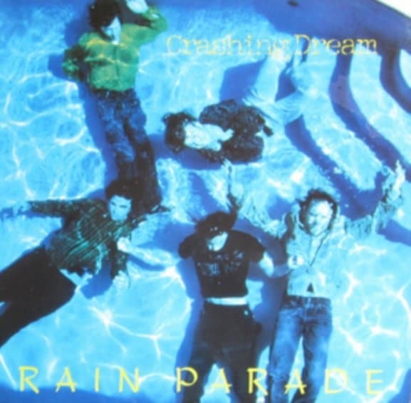 Rain Parade - Crashing Dream (2 CD)