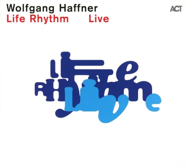 Wolfgang Haffner - Life Rhythm Live (2 CD)