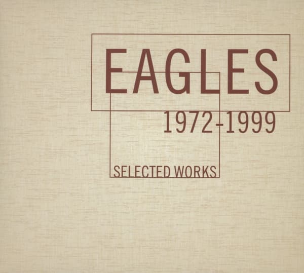 Eagles - Selected Works (1972-1999) (4 CD) (Remastered)
