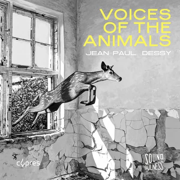 Jean-Paul Dessy, Musiques Nouvelles - Dessy: Voices Of The Animals (CD)