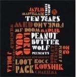 Peanut Butter Wolf Presents - Stones Throw Ten Years