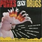 Various Artists - Punks On Drugs (CD)
