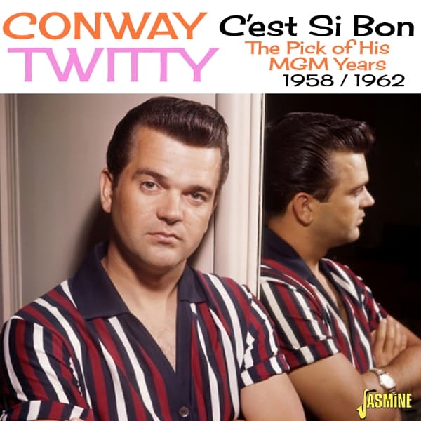 Conway Twitty - C'est Si Bon: The Pick Of His MGM Years, 1958-1962 (CD)