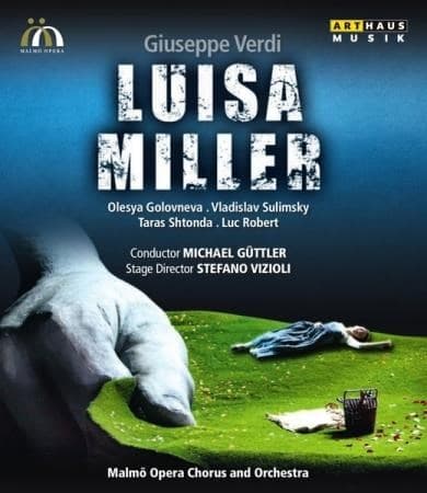 Golovneva,Sulimsky,Shtonda - Luisa Miller, Malmö 2012, Br (Blu-ray)