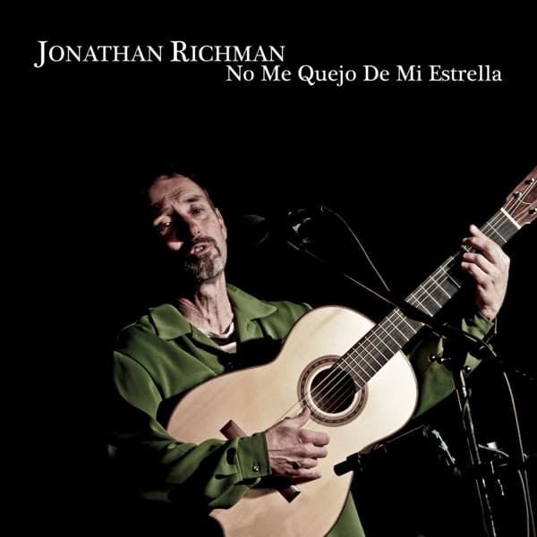 Jonathan Richman - No Me Quejo De Mi Estrella (CD)